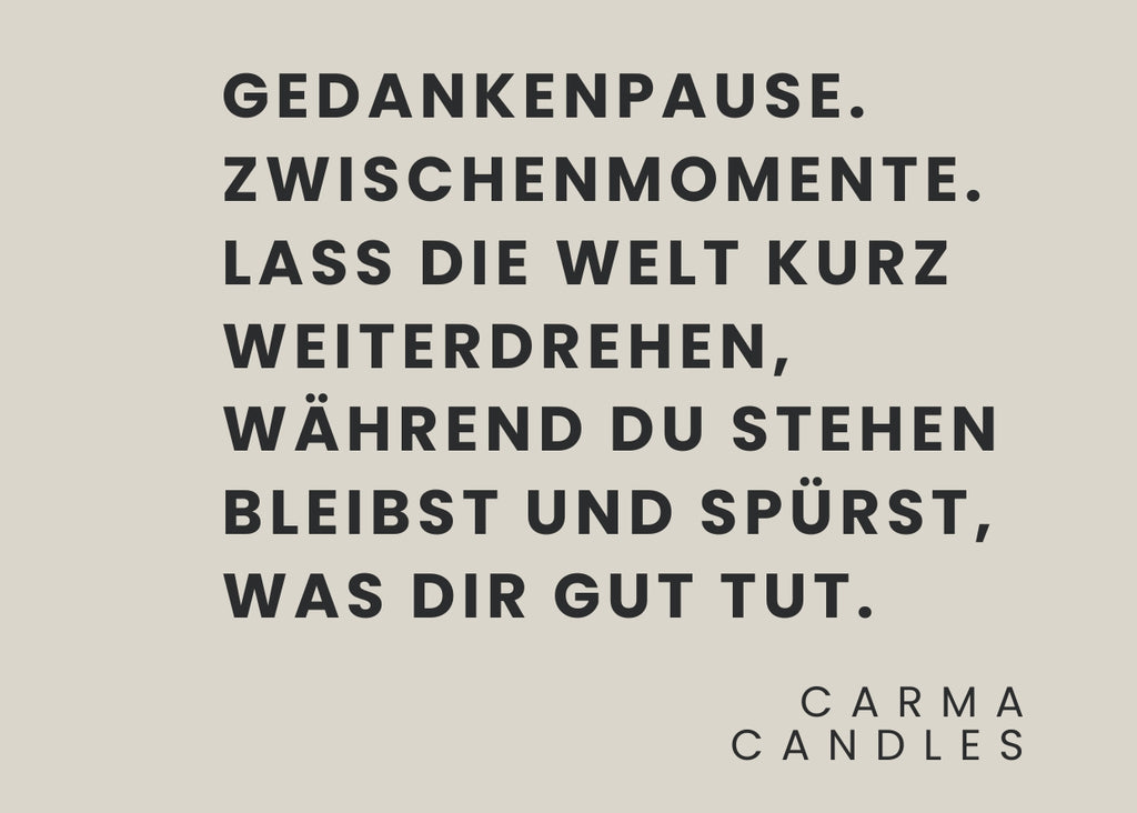 Duftkerze GEDANKENPAUSE The Carma Club
