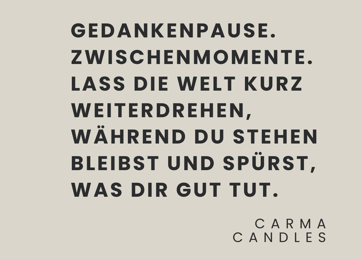 Duftkerze GEDANKENPAUSE The Carma Club