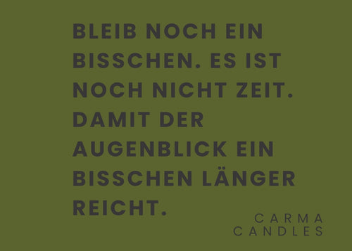 Duftkerze BLEIB NOCH EIN BISSCHEN The Carma Club